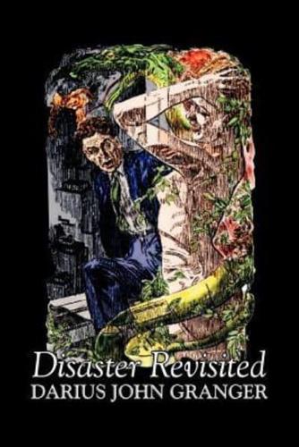 Disaster Revisited by Darius John Granger, Science Fiction, Fantasy