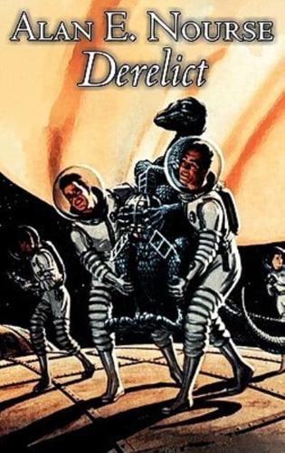 Derelict by Alan E. Nourse, Science Fiction, Adventure