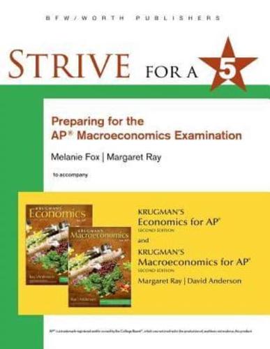 Strive for 5: Preparing for the AP¬ Macroeconomics Examination