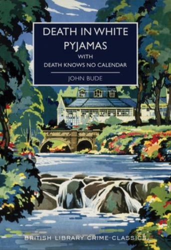 Death in White Pyjamas & Death Knows No Calendar