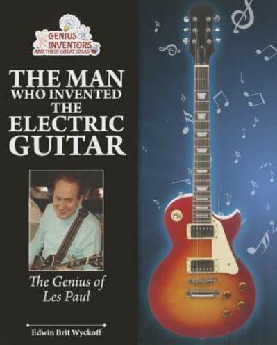 The Man Who Invented the Electric Guitar