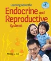 Learning About the Endocrine and Reproductive Systems