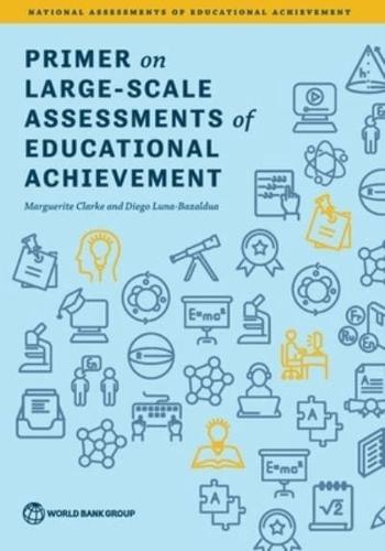 Primer on Large-Scale Assessments of Educational Achievement