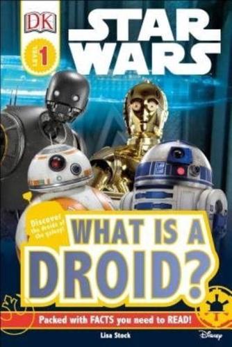 Star Wars. What Is a Droid?