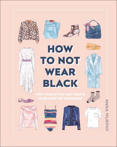 How to Not Wear Black
