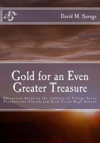 Gold for an Even Greater Treasure