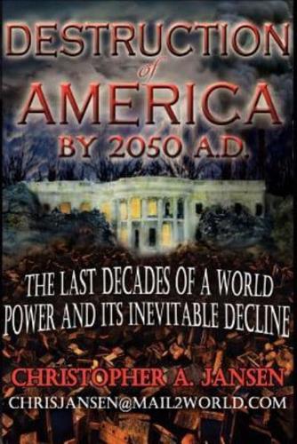 Destruction of America by 2050 A.D.