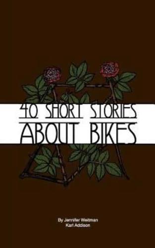 40 Short Stories About Bikes