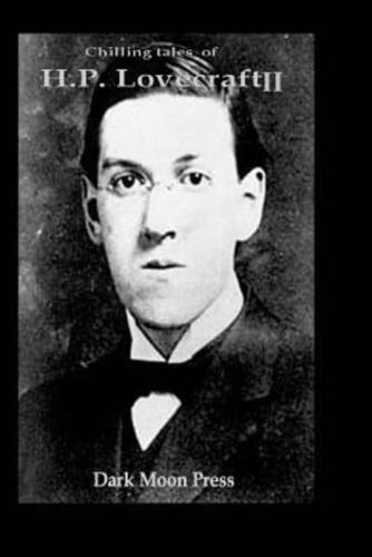 Chilling Tales of HP Lovecraft II