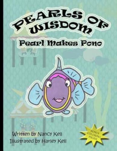 Pearls of Wisdom; Pearl Makes Pono