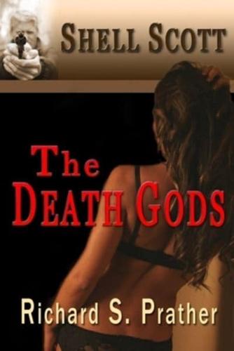 The Death Gods (A Shell Scott Mystery)