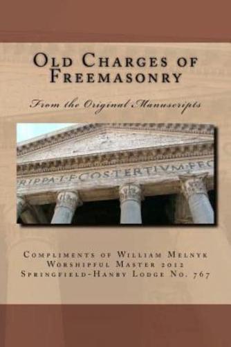 Old Charges of Freemasonry: From the Original Manuscripts