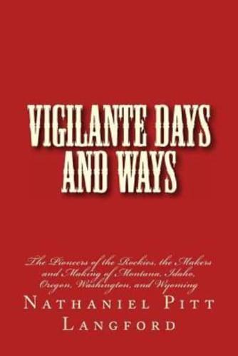 Vigilante Days and Ways