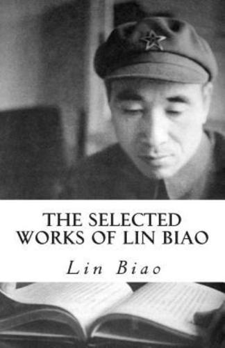 The Selected Works of Lin Biao