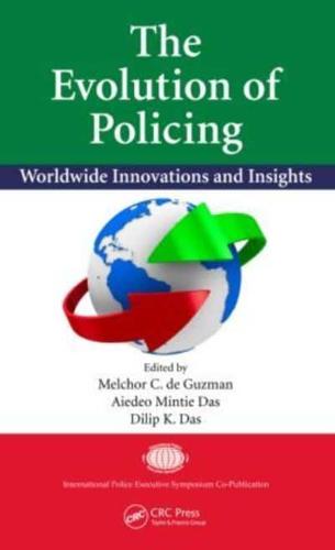 The Evolution of Policing: Worldwide Innovations and Insights