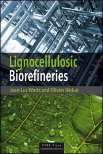 Ligocellulosic Biorefineries