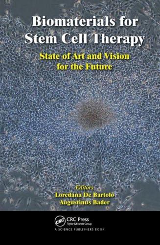 Biomaterials for Stem Cell Therapy: State of Art and Vision for the Future