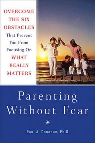 Parenting without fear