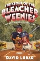 Strikeout of the Bleacher Weenies