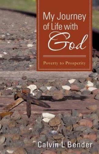 My Journey of Life with God: Poverty to Prosperity