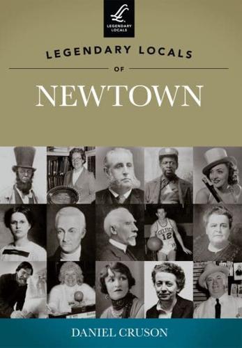 Legendary Locals of Newtown, Connecticut