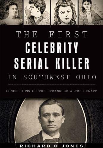 The First Celebrity Serial Killer in Southwest Ohio