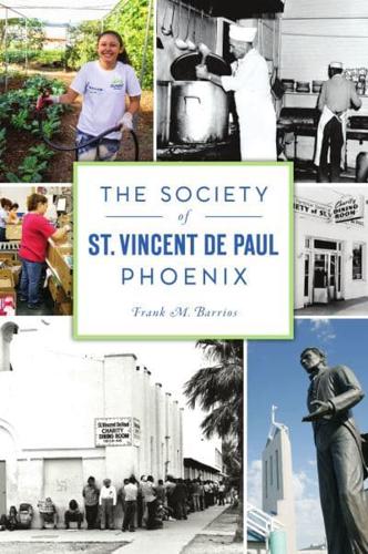 The Society of St. Vincent De Paul, Phoenix