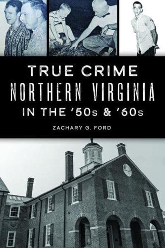 Northern Virginia in the '50S & '60S