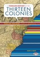 A timeline history of the thirteen colonies