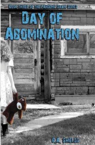 Day of Abomination: Pandemic Dawn Book Three