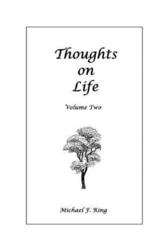 Thoughts on Life Volume Two