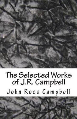 The Selected Works of J.R. Campbell