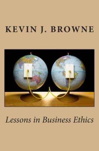 Lessons in Business Ethics