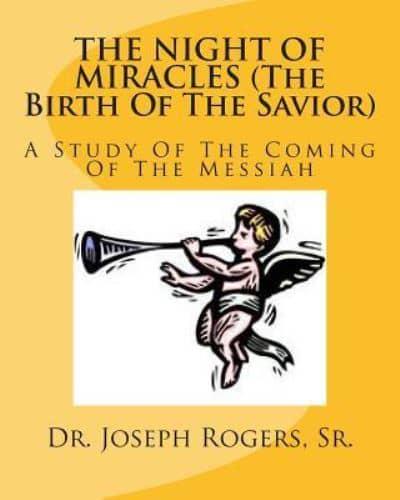 The Night of Miracles (The Birth of the Savior)