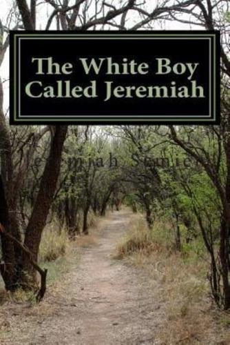 The White Boy Called Jeremiah