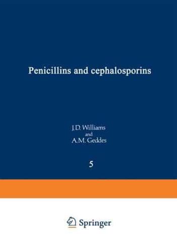 Penicillins and Cephalosporins