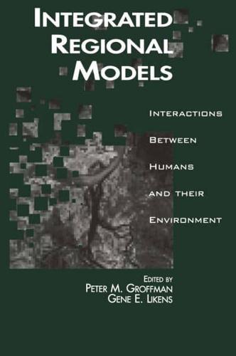 Integrated Regional Models : Interactions between Humans and their Environment