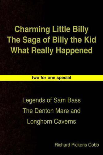 Charming Little Billy the Saga of Billy the Kid What Really Happened