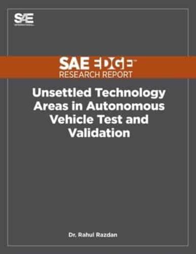 Unsettled Technology Areas in Autonomous Vehicle Test and Validation