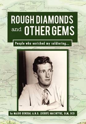 Rough Diamonds and Other Gems: People Who Enriched My Soldiering...