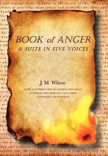 Book of Anger: A Suite in Five Voices