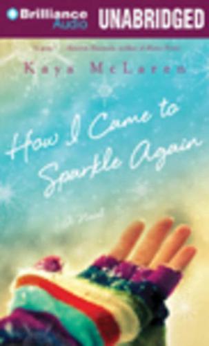 How I Came to Sparkle Again