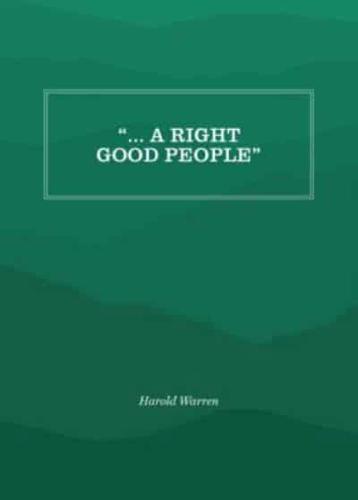 "... A Right Good People"