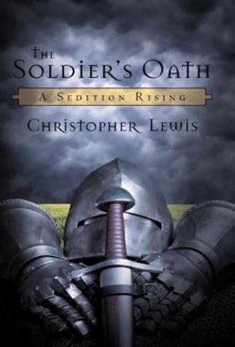 The Soldier's Oath: A Sedition Rising