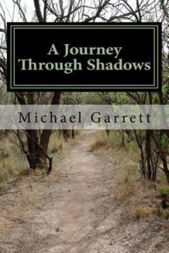 A Journey Through Shadows