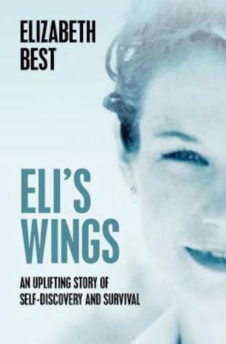 Eli's Wings: Third Edition