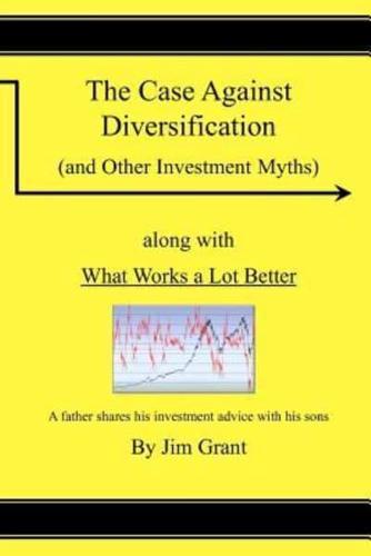 The Case Against Diversification