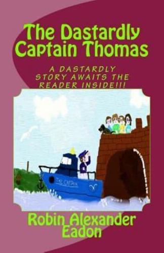 The Dastardly Captain Thomas