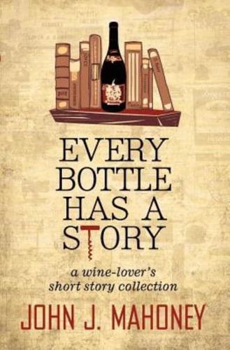Every Bottle Has a Story