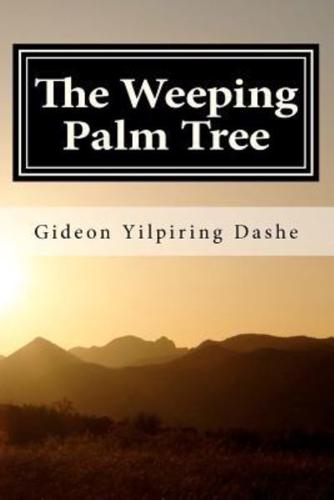 The Weeping Palm Tree